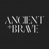 ANCIENT and BRAVE